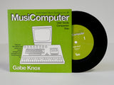 Gabe Knox "MusiComputer" (vinyl 7")
