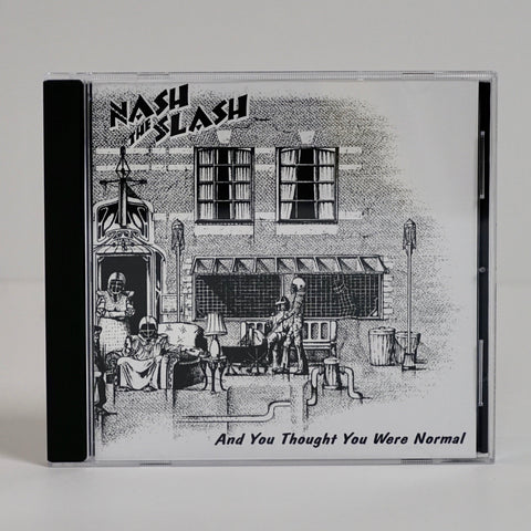 Nash The Slash "And You Thought You Were Normal" (CD - new old stock)